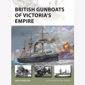 British Gunboats of Victoria&acute;s Empire Osprey New Vanguard 304