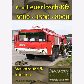 Faun Feuerlösch-Kfz 3000 - 3500 - 8000 WalkAround & InAction