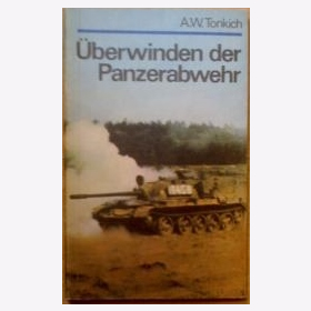 Tonkich &Uuml;berwinden der Panzerabwehr