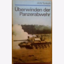 Tonkich &Uuml;berwinden der Panzerabwehr