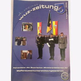 Welfenpost wuz-Zeitung 01/2006 ? Fahnenband des Bayerischen Ministerpr&auml;sidenten f&uuml;r Waffensystemunterst&uuml;tzungszentrum