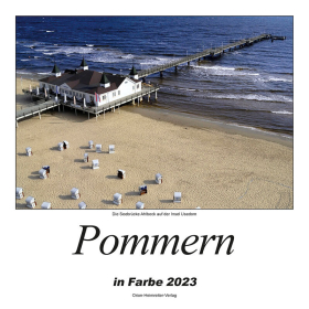 Pommern in Farbe Kalender 2023 Farbige Kalenderbl&auml;tter