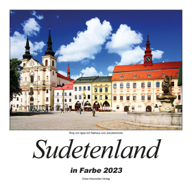 Sudetenland in Farbe Kalender 2023 Farbige Kalenderbl&auml;tter