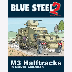 El-Assad M3 Halftracks in South Lebanon Blue Steel 2