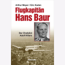 Meyer Kaden Flugkapitän Hans Baur Der Chefpilot Adolf...