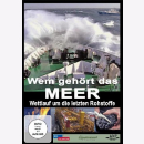 DVD- Wem geh&ouml;rt das Meer Wettlauf um die letzten...