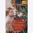 Unvergessene Weihnachten Erinnerungen aus guten und aus schlechten Zeiten SUPER SPARBOX aus den Einzelbänden 2,4,5,6,7,8