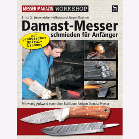 Siebeneicher-Hellwig Rosinski MM Workshop Damast-Messer schmieden f&uuml;r Anf&auml;nger