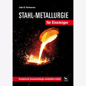 Verhoeven Stahl-Metallurgie f&uuml;r Einsteiger