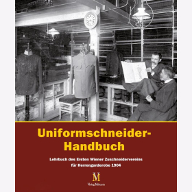 Uniformschneider-Handbuch Lehrbuch des Ersten Wiener Zuschneidervereins für Herrengarderobe