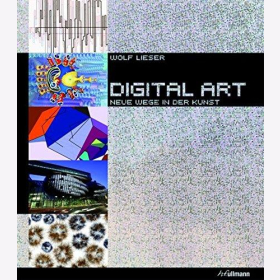 Lieser Digital Art - Neue Wege in der Kunst Computer Plotterzeichnungen inkl. DVD mit 12 Kunstwerken als digitale Filme