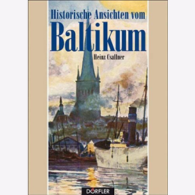 Csallner Historische Ansichten vom Baltikum