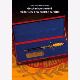 Korinth Hampe Geschenkdolche und milit&auml;rische Ehrendolche der DDR Band 3