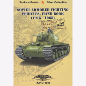 Soviet Armored Fighting Vehicles Handbook 1915-1965 Tanks in Russia Silver Collection Sowjetische gepanzerte Fahrzeuge 22