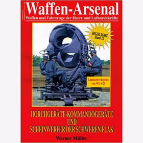 Waffen Arsenal Highlight (WaHL 12) Horchger&auml;te-Kommandoger&auml;te und Scheinwerfer der Schweren Flak