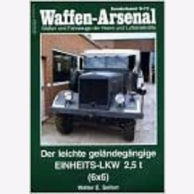 Waffen Arsenal Sonderband (WaSo S-72) Der leichte gel&auml;ndeg&auml;ngige Einheits-LKW 2,5 t (6x6)