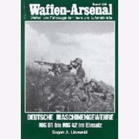 Waffen Arsenal (WA 180) Deutsche Mschinengewehre - MG 01 bis MG 42 im Einsatz