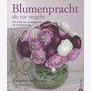 Blumenpracht die nie vergeht: Die sch&ouml;nsten...