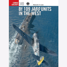 Bf 109 Jabo Units in the West Osprey Combat Aircraft 149