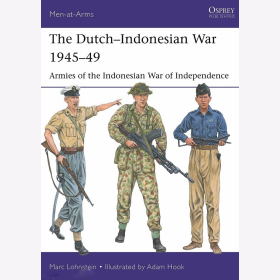 Lohnstein The Dutch-Indonesian War 1945-49 Armies of the Indonesian War of Independence Osprey Men-at-Arms 550
