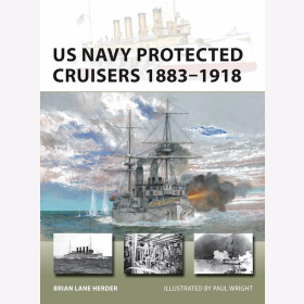 US Navy Protected Cruisers 1883- 1918 Osprey New Vanguard 320