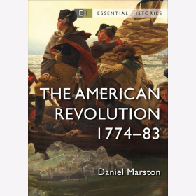 Marston The American Revolution 1774-83 Osprey Essential Histories 10