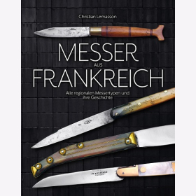 Lemasson Messer aus Frankreich: Alle regionalen Messertypen und ihre Geschichte