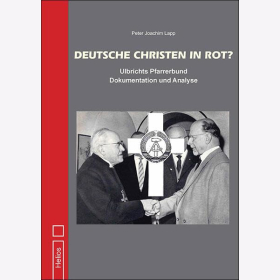 Lapp Deutsche Christen in Rot? Ulbrichts Pfarrerbund - Dokumentation und Analyse