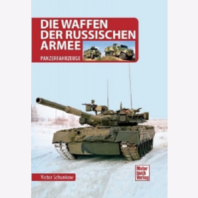 Schunkow Die Waffen der Russischen Armee Moderne Panzer