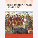 The Cimbrian War 113-101 BC The Rise of Caius Marius...