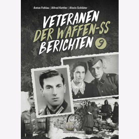 Fehlau / Kettler / Schl&uuml;ter Veteranen der Waffen-SS berichten - Band 9