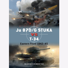 Ju 87D/G STUKA vs T-34 Eastern Front 1942&ndash;45 Osprey Duel 129