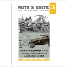 Duske / Erdmann Nuts &amp; Bolts 48 schwerer Panzersp&auml;hwagen (6-Rad) on B&uuml;ssing-NAG, Daimler-Benz and Magirus chassis Sd.Kfz. 231, 232, 263 and variants