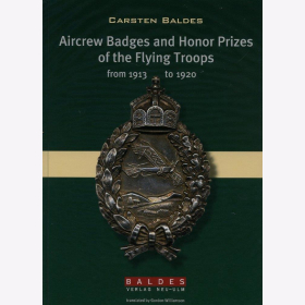 Badges and Honour Prizes of the Flying Troops from 1913 to 1920 - Carsten Baldes