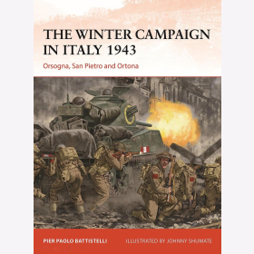 The Winter Campaign in Italy 1943 Orsogna San Pietro and Ortona Osprey Campaign 395