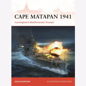  Cape Matapan 1941 Cunningham&acute;s Mediterranean Triumph Osprey Campaign 397