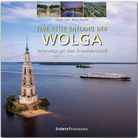 Eine Reise entlang der Wolga - Unterwegs mit dem Kreuzfahrtschiff