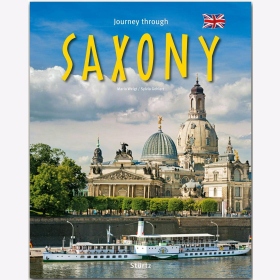 Journey through Saxony - Englische Ausgabe Mario Weigt / Gehlert Reise durch Reisef&uuml;hrer