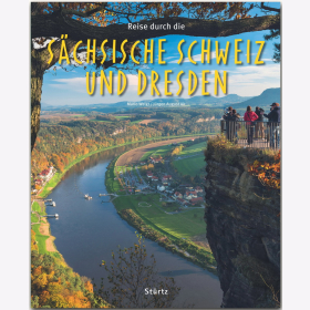 Reise durch die S&auml;chsische Schweiz und Dresden Mario Weigt / Alt Reise durch Reisef&uuml;hrer