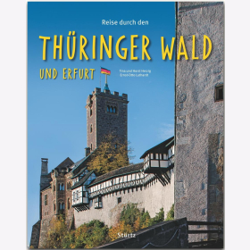 Reise durch den Th&uuml;ringer Wald und Erfurt Tina und Horst Herzig / Luthardt Reise durch Reisef&uuml;hrer