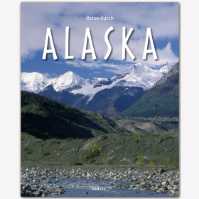 Reise durch Alaska Christian Heeb / Jeier Reise durch Reisef&uuml;hrer