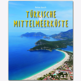 Reise durch - T&uuml;rkische Mittelmeerk&uuml;ste Martin Siepmann / Schwikart Reise durch Reisef&uuml;hrer