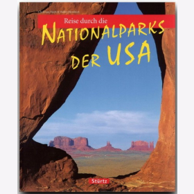 Reise durch die Nationalparks der USA Christian Heeb / Herdrich Reise durch Reisef&uuml;hrer