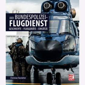 Rast&auml;tter Der Bundespolizei-Flugdienst Geschichte Flugger&auml;te Eins&auml;tze