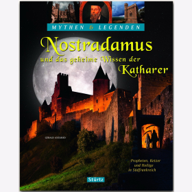 Nostradamus und das geheime Wissen der Katharer Gerald Axelrod
