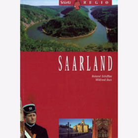 Saarland - Ein praktischer Reisebegleiter Roland Schiffer / Burr