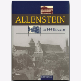Allenstein - Heimat in historischen 144 Bildern Strohmenger