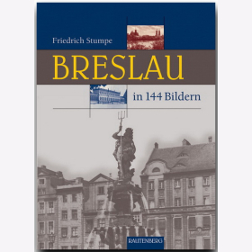 Breslau - Heimat in 144 Bildern Strumpe