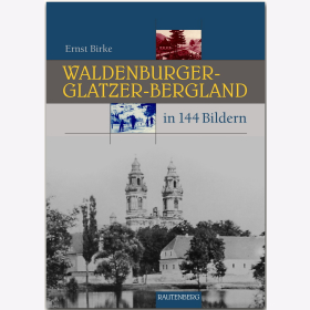 Waldenburger-Glatzer-Bergland - Heimat in 144 Bildern Birke