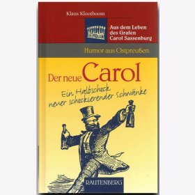 Der neue Carol - EinHalbschock neuer schockierernder Schw&auml;nke - Humor aus Ostpreu&szlig;en